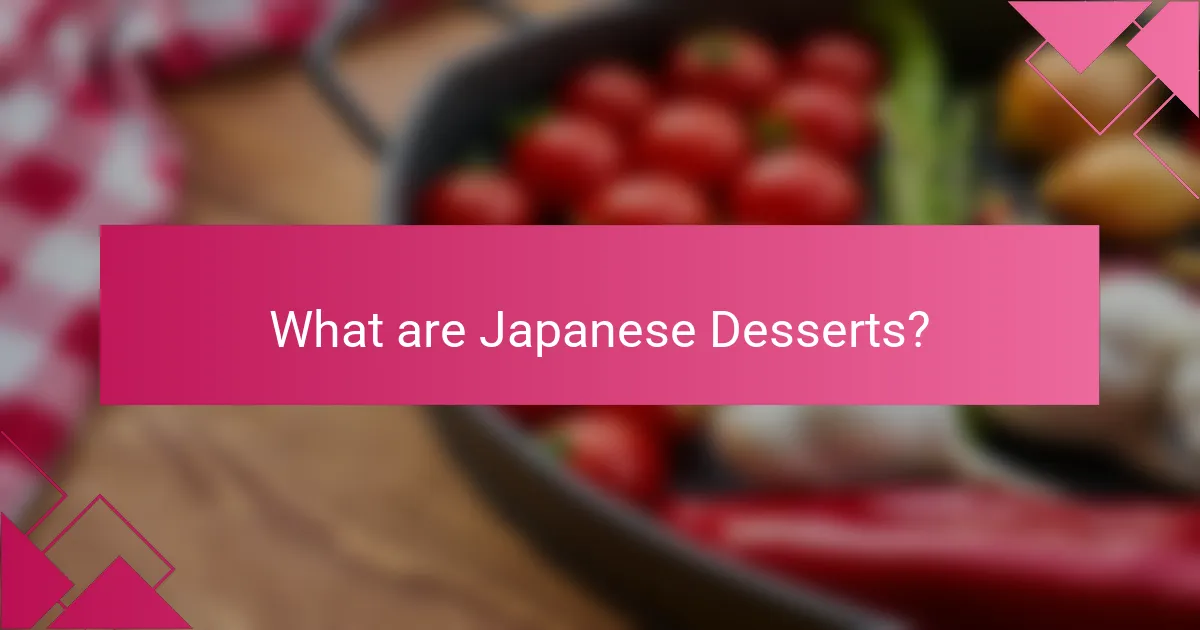What are Japanese Desserts?