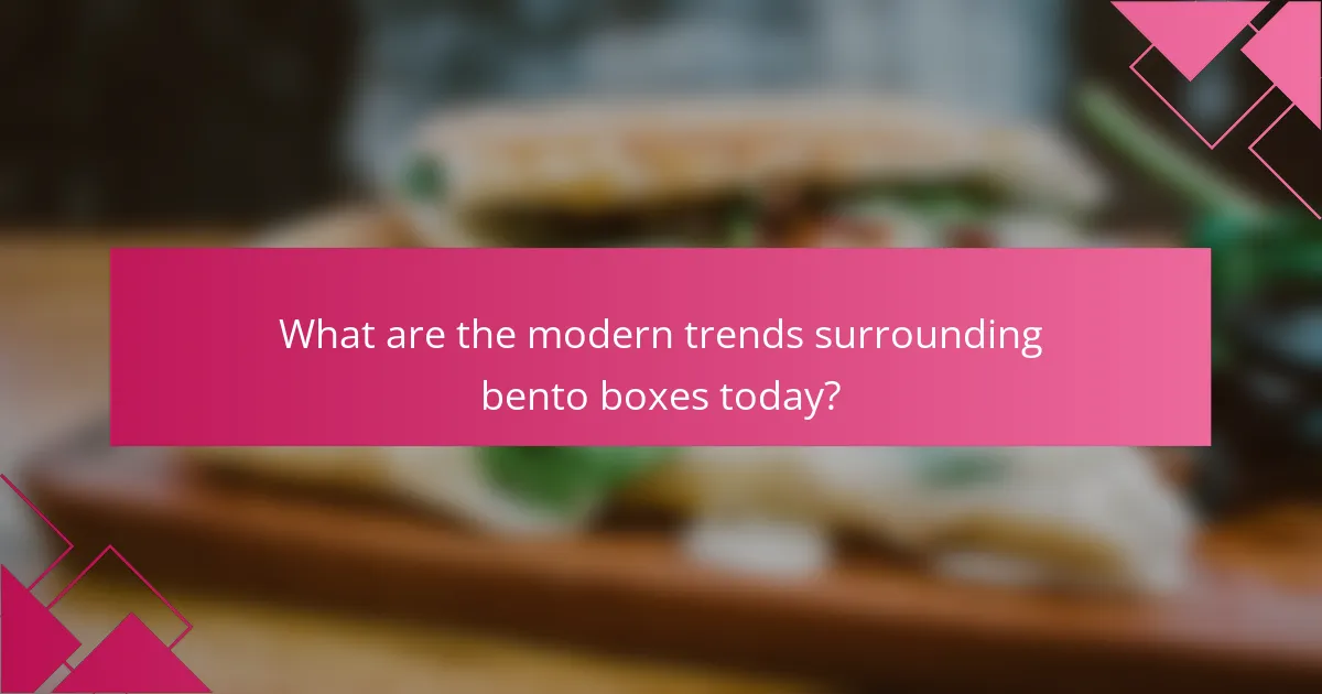 What are the modern trends surrounding bento boxes today?