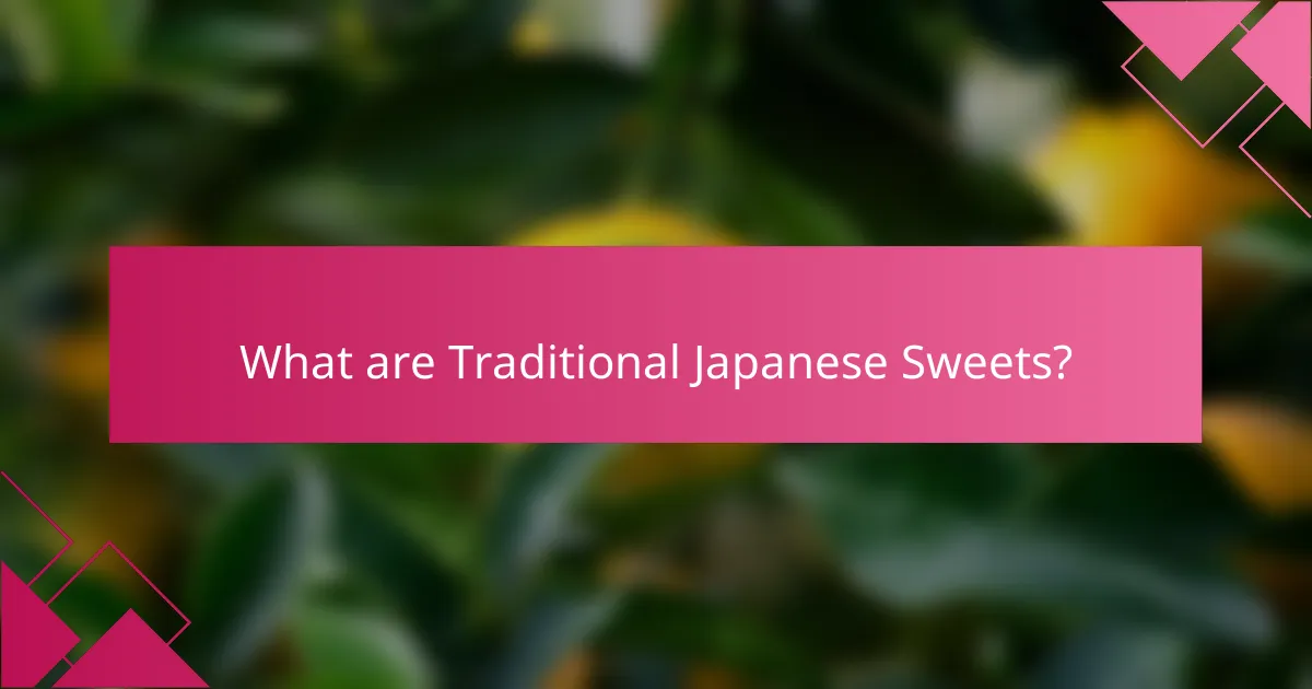 What are Traditional Japanese Sweets?