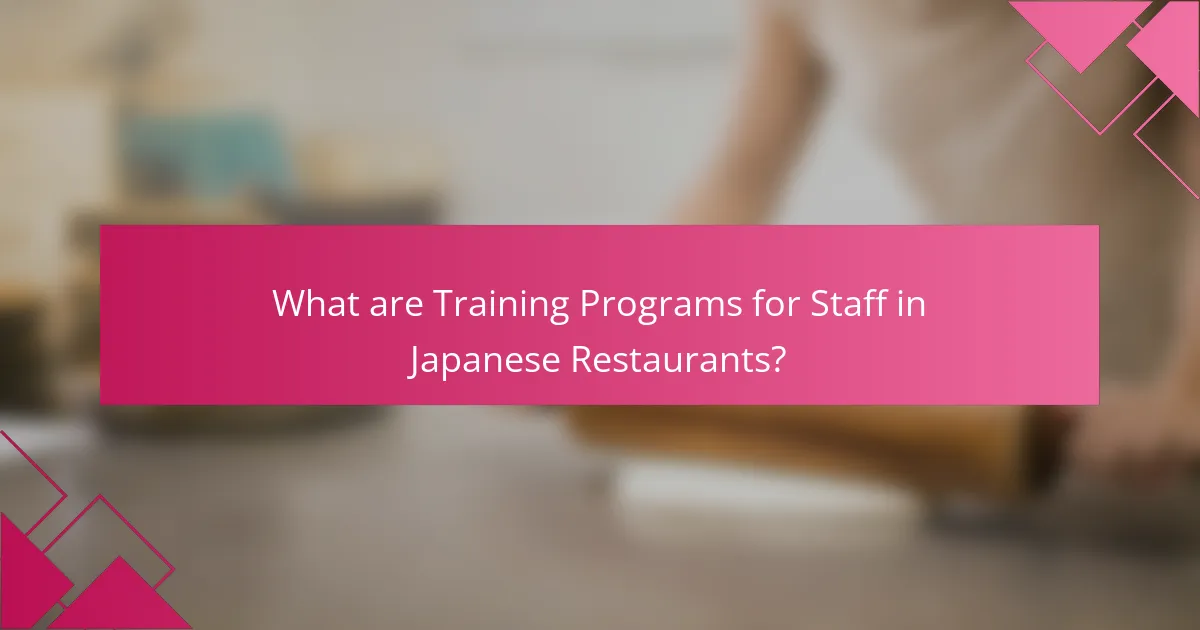 What are Training Programs for Staff in Japanese Restaurants?