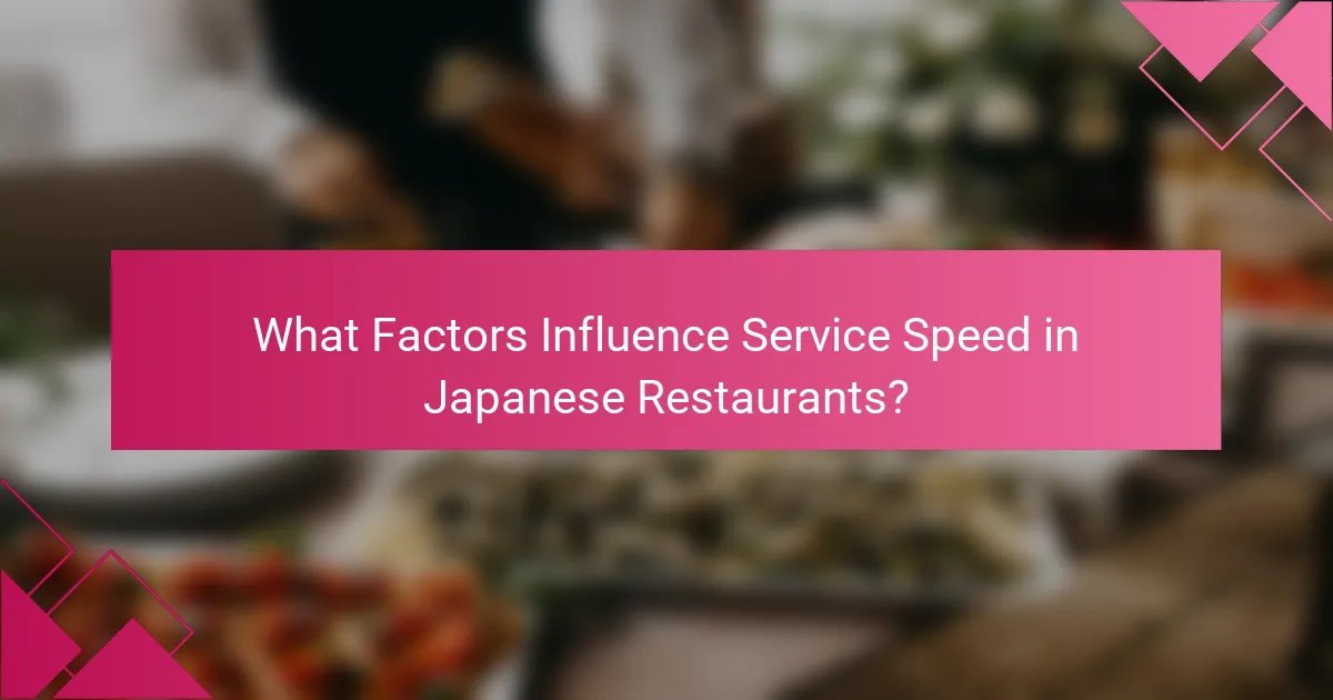 What Factors Influence Service Speed in Japanese Restaurants?